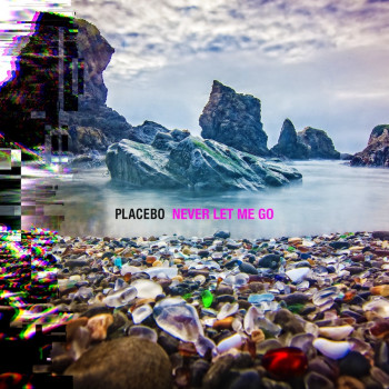 Placebo Album Never Let Me Go 