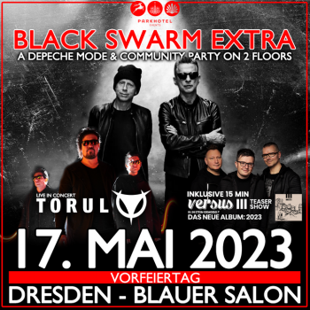 Black Swarm Extra 2023 mit TORUL live