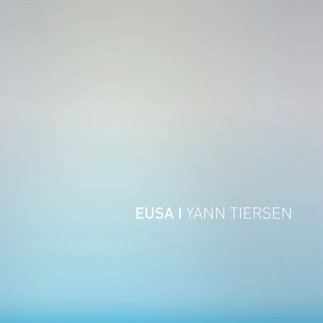 EUSA von Yann Tiersen