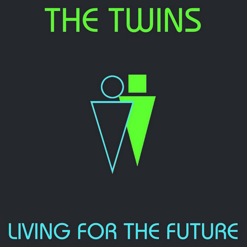 The Twins - Living for The Future - Album 2018