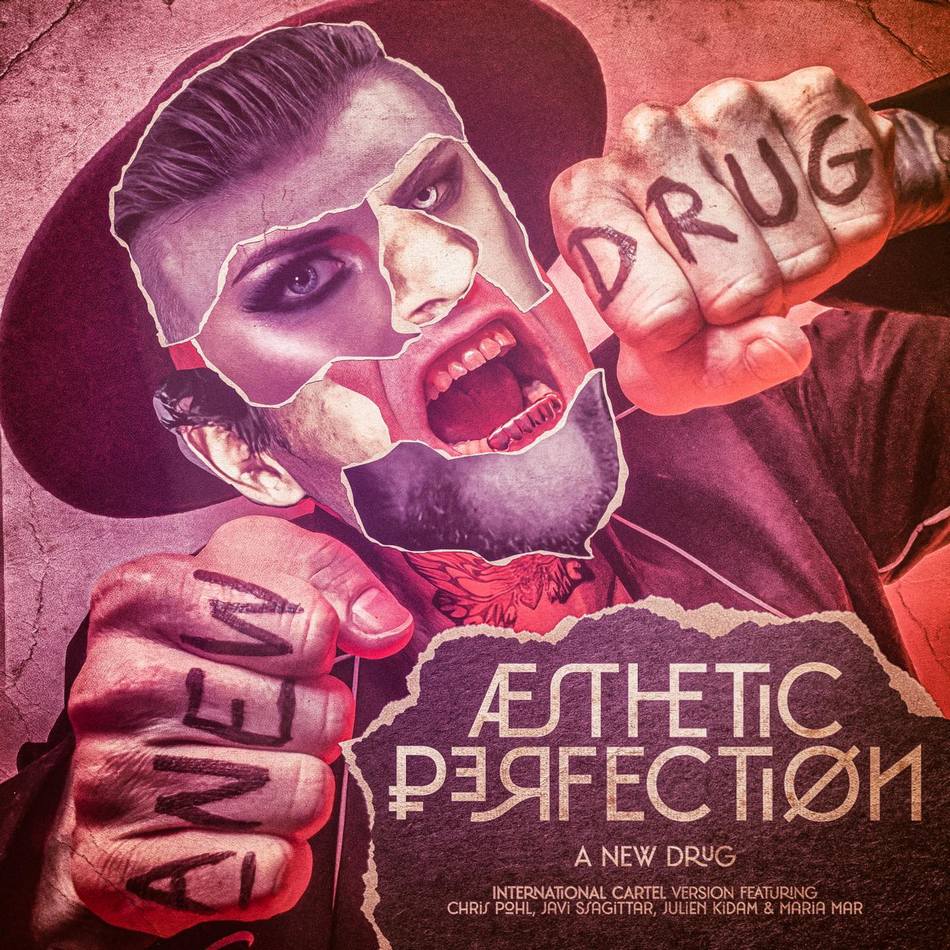 AESTHETIC PERFECTION - A New Drug - Cartel-Version 2022