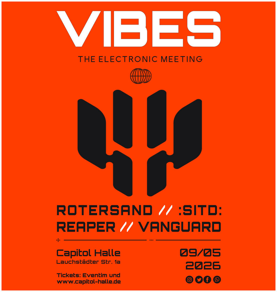Vibes Veranstaltung - Halle Capitol 