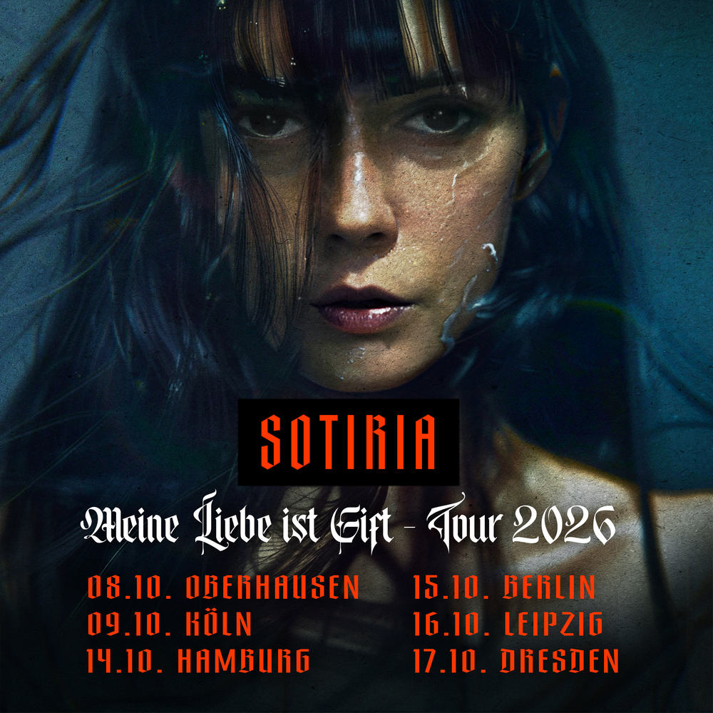 SOTIRIA - Die Queen of Darkness ist zurück - Die MEINE LIEBE IST GIFT -Tour startet am 08.10.2026 