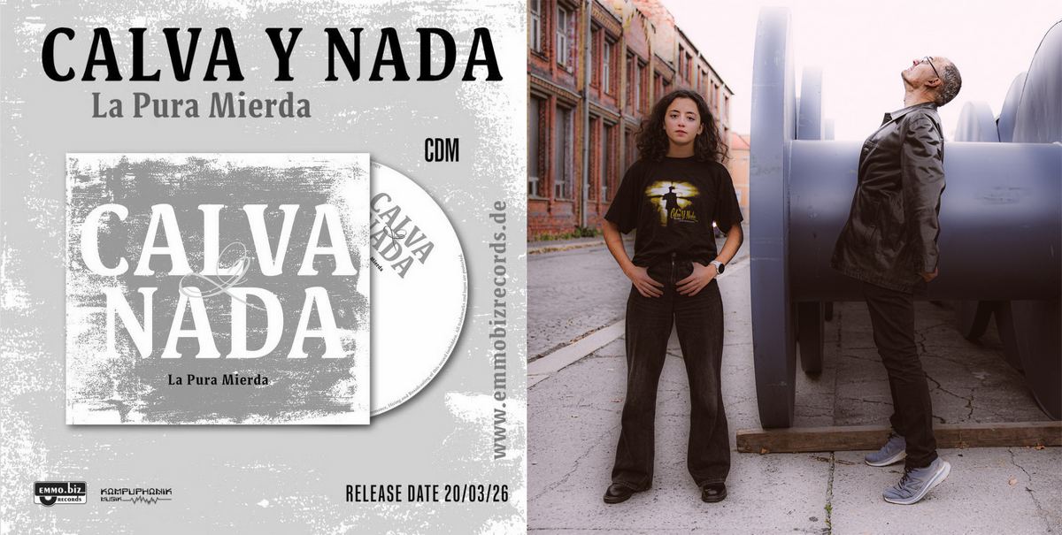 Calva Y Nada - La Pura Mierda und Promobild (c) Falk Scheuring