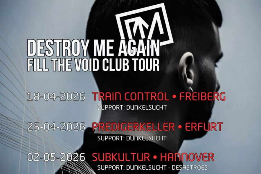 Destroy Me Again - Fill The Void Clubtour 2026