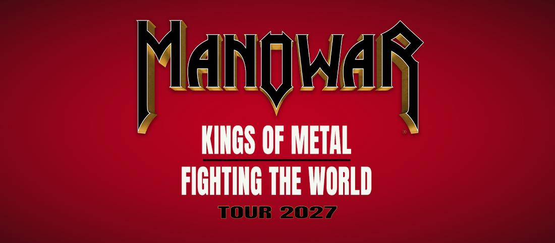 MANOWAR - Kings Of Metal Fighting The World Tour 2027