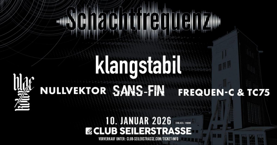 Schachtfrequenz Festival 2026 mit Klangstabil